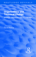Organizations and Technical Change: Strategy, Objectives and Involvement