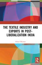 The Textile Industry and Exports in Post-Liberalization India