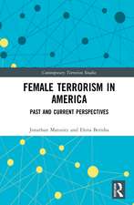 Female Terrorism in America: Past and Current Perspectives