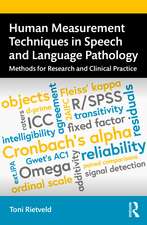 Human Measurement Techniques in Speech and Language Pathology