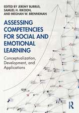 Assessing Competencies for Social and Emotional Learning: Conceptualization, Development, and Applications