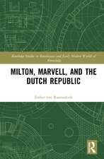 Milton, Marvell, and the Dutch Republic