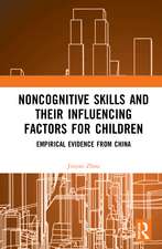 Noncognitive Skills and Their Influencing Factors for Children: Empirical Evidence from China