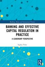 Banking and Effective Capital Regulation in Practice