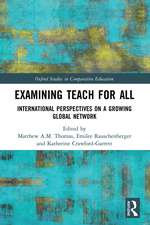 Examining Teach For All: International Perspectives on a Growing Global Network