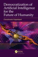 Democratization of Artificial Intelligence for the Future of Humanity