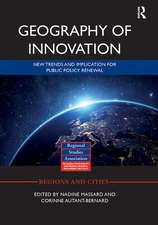 Geography of Innovation: New Trends and Implication for Public Policy Renewal