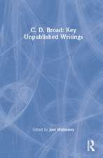 C. D. Broad: Key Unpublished Writings