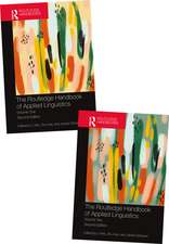 The Routledge Handbook of Applied Linguistics: Volumes One and Two