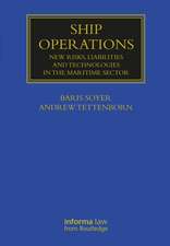 Ship Operations: New Risks, Liabilities and Technologies in the Maritime Sector