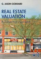 Real Estate Valuation: A Subjective Approach