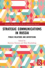 Strategic Communications in Russia: Public Relations and Advertising