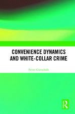 Convenience Dynamics and White-Collar Crime