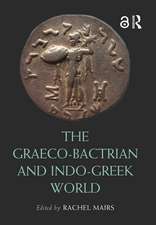 The Graeco-Bactrian and Indo-Greek World