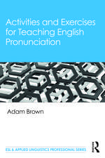 Activities and Exercises for Teaching English Pronunciation