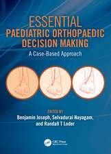 Essential Paediatric Orthopaedic Decision Making: A Case-Based Approach