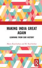 Making India Great Again: Learning from our History