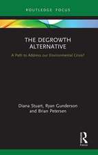 The Degrowth Alternative: A Path to Address our Environmental Crisis?