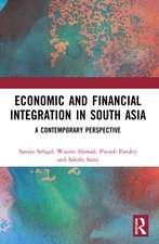 Economic and Financial Integration in South Asia: A Contemporary Perspective