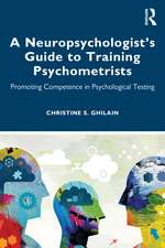 A Neuropsychologist’s Guide to Training Psychometrists