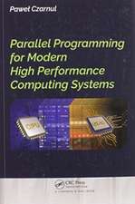 Parallel Programming for Modern High Performance Computing Systems