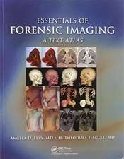 Essentials of Forensic Imaging: A Text-Atlas