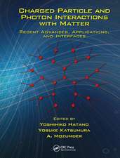 Charged Particle and Photon Interactions with Matter: Recent Advances, Applications, and Interfaces