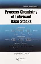 Process Chemistry of Lubricant Base Stocks