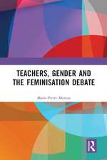 Teachers, Gender and the Feminisation Debate