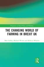 The Changing World of Farming in Brexit UK