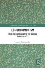 Eurocommunism: From the Communist to the Radical European Left