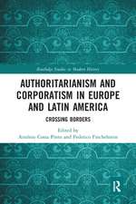 Authoritarianism and Corporatism in Europe and Latin America: Crossing Borders