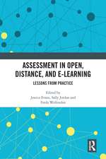 Assessment in Open, Distance, and e-Learning: Lessons from Practice