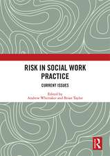 Risk in Social Work Practice