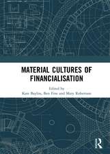 Material Cultures of Financialisation