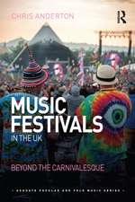 Music Festivals in the UK: Beyond the Carnivalesque