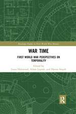 War Time: First World War Perspectives on Temporality