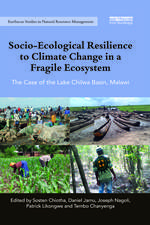 Socio-Ecological Resilience to Climate Change in a Fragile Ecosystem: The Case of the Lake Chilwa Basin, Malawi