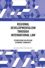 Regional Developmentalism through Law: Establishing an African Economic Community