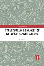 Structure and Changes of China’s Financial System