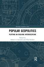 Popular Geopolitics: Plotting an Evolving Interdiscipline