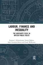 Labour, Finance and Inequality: The Insecurity Cycle in British Public Policy