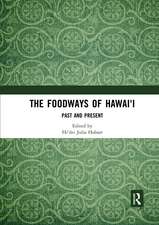 The Foodways of Hawai'i