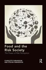 Food and the Risk Society: The Power of Risk Perception