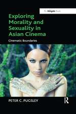 Exploring Morality and Sexuality in Asian Cinema: Cinematic Boundaries