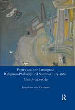 Poetry and the Leningrad Religious-Philosophical Seminar 1974-1980: Music for a Deaf Age