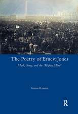 The Poetry of Ernest Jones: Myth, Song, and the 'Mighty Mind'