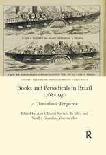 Books and Periodicals in Brazil 1768-1930