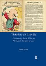 Theodore De Banville: Constructing Poetic Value in Nineteenth-century France