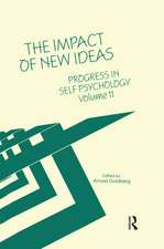 Progress in Self Psychology, V. 11: The Impact of New Ideas